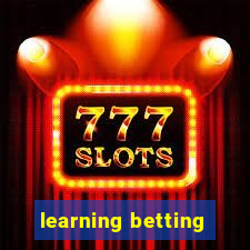 learning betting