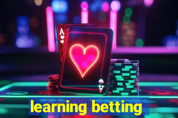 learning betting