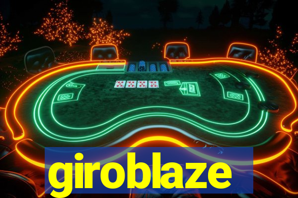 giroblaze