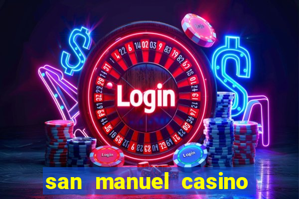 san manuel casino slot machines