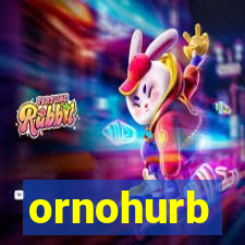 ornohurb