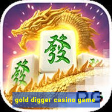 gold digger casino game