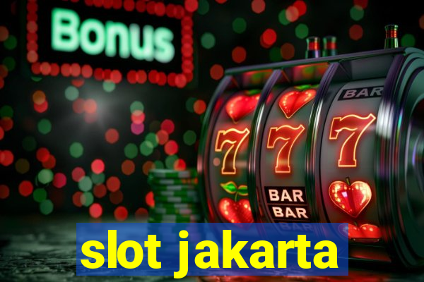 slot jakarta