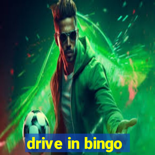 drive in bingo