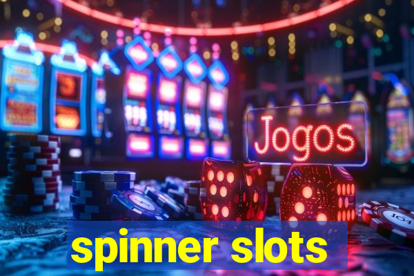 spinner slots