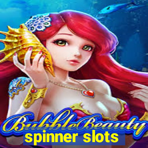 spinner slots