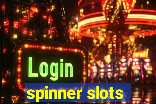 spinner slots