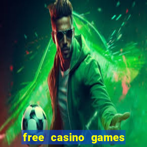 free casino games slot games