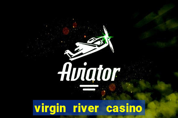 virgin river casino and hotel