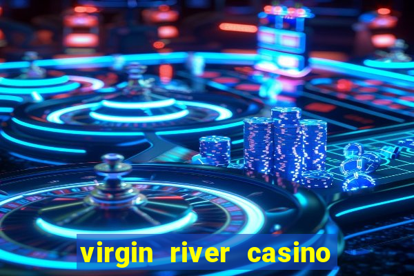 virgin river casino and hotel