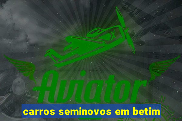 carros seminovos em betim