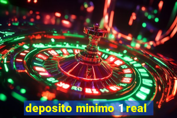 deposito minimo 1 real