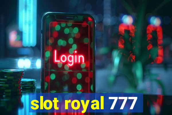 slot royal 777