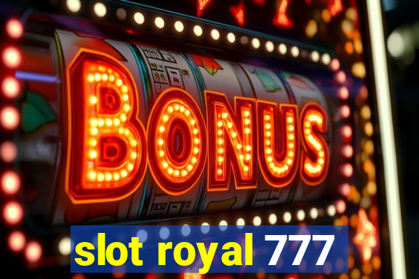 slot royal 777