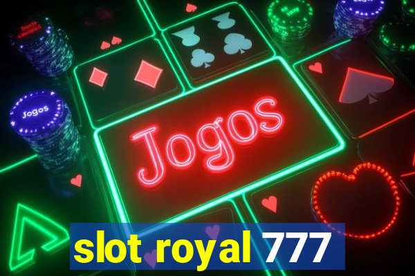 slot royal 777