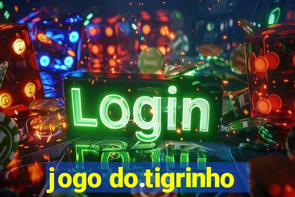 jogo do.tigrinho