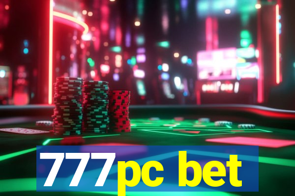 777pc bet