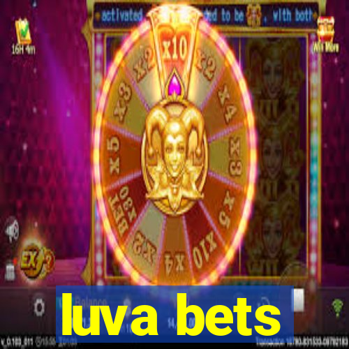 luva bets