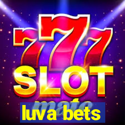 luva bets