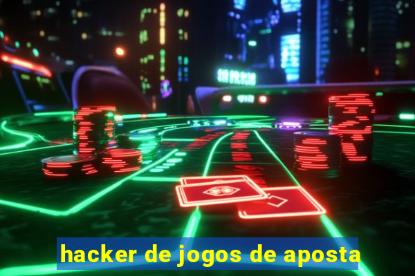 hacker de jogos de aposta