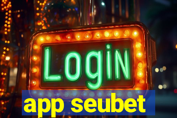 app seubet