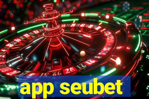 app seubet