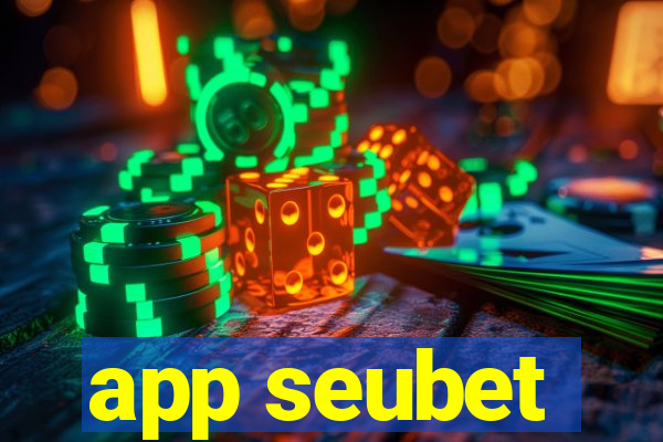 app seubet