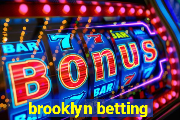 brooklyn betting