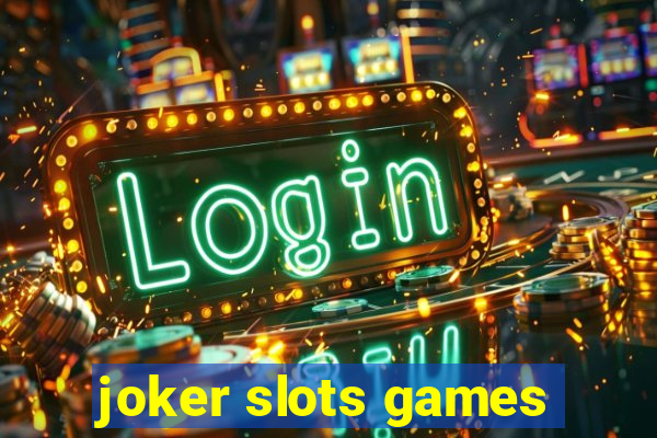 joker slots games