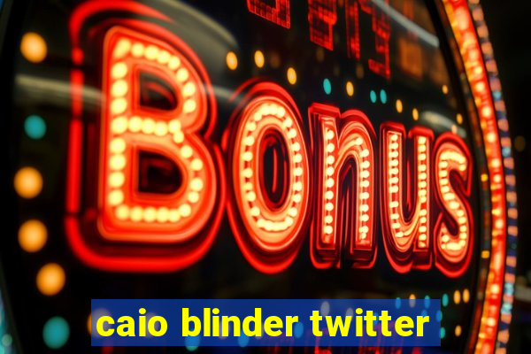 caio blinder twitter