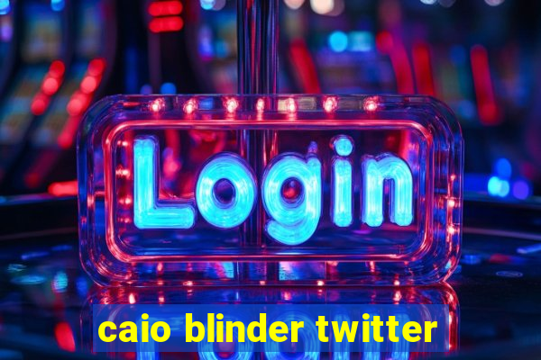 caio blinder twitter