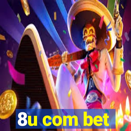 8u com bet