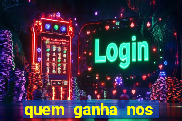 quem ganha nos jogos de hoje