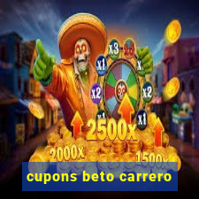 cupons beto carrero