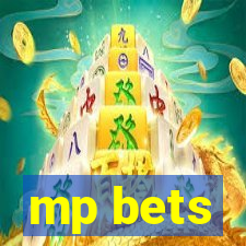 mp bets