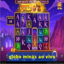 globo minas ao vivo