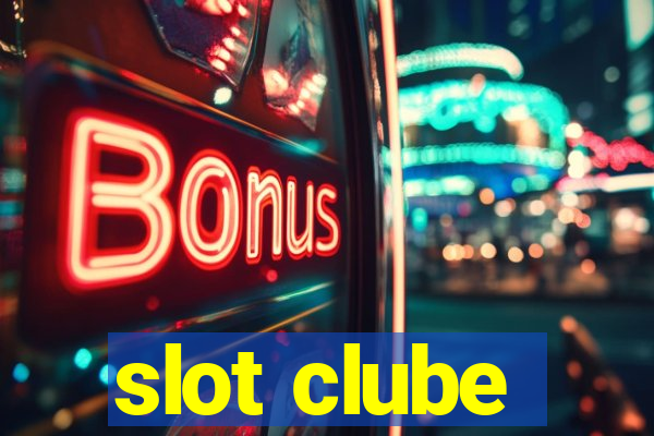 slot clube