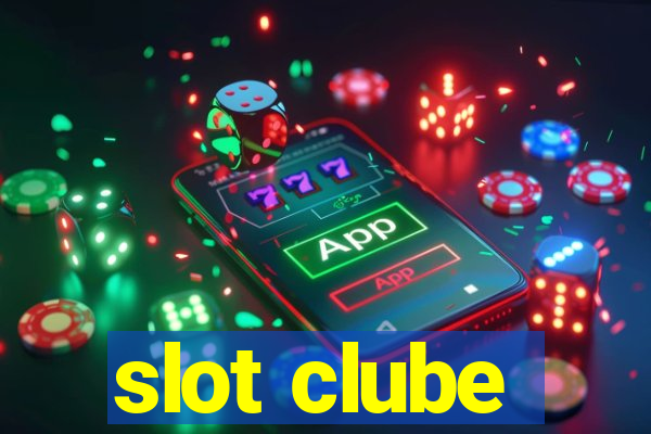 slot clube