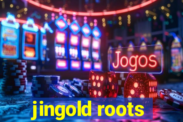 jingold roots