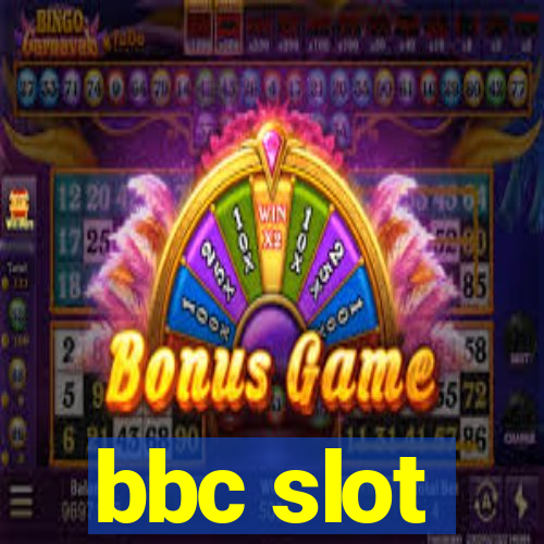 bbc slot