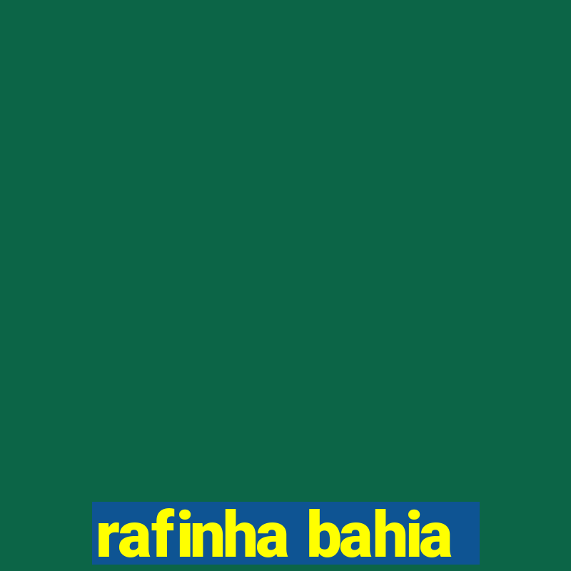 rafinha bahia