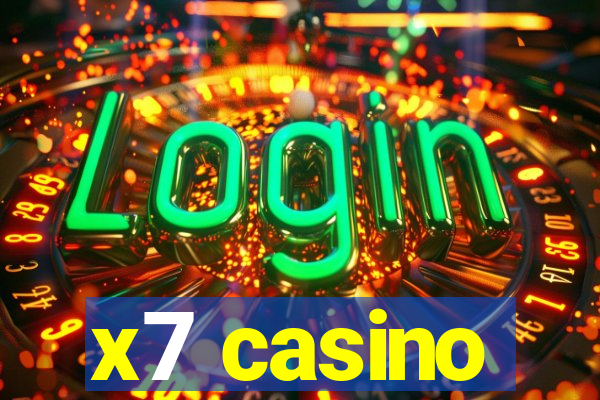 x7 casino