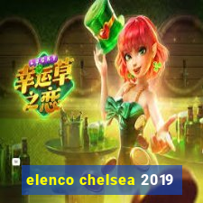 elenco chelsea 2019