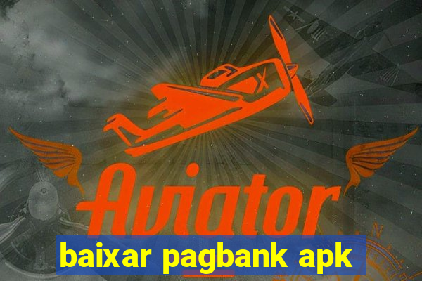 baixar pagbank apk