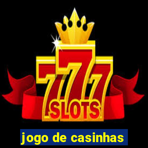 jogo de casinhas