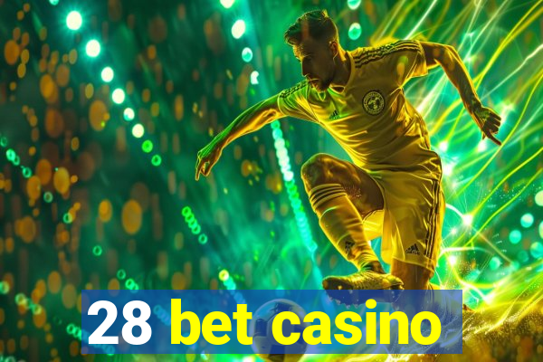 28 bet casino