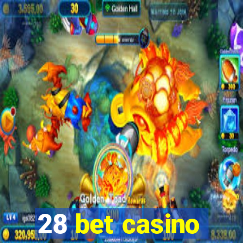 28 bet casino