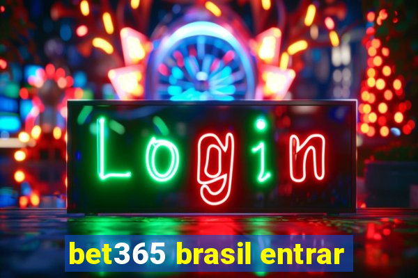 bet365 brasil entrar