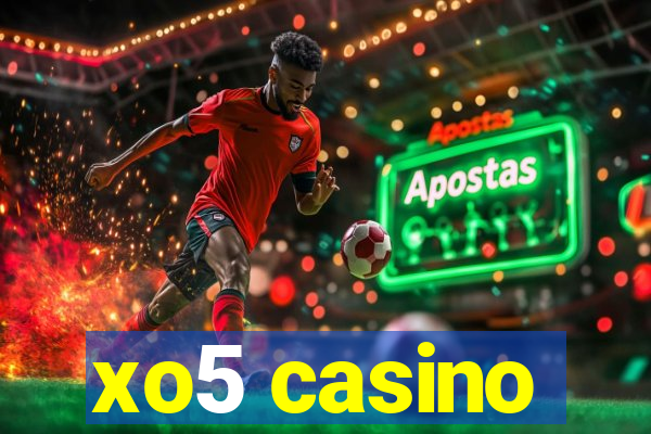 xo5 casino