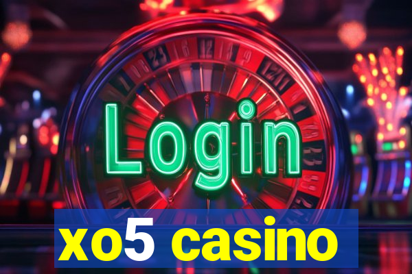 xo5 casino